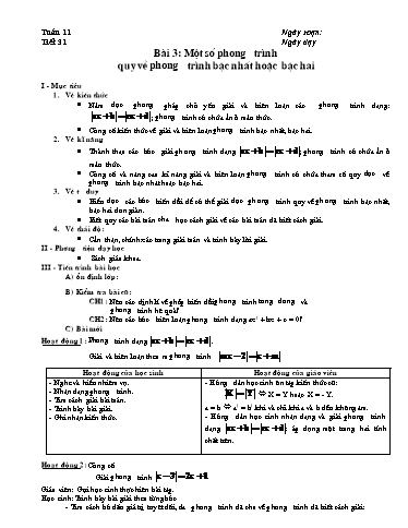 Giáo án Đại số 10 - Tiết 31, Bài 3: 1 phương trình qui về phương trình bậc nhất hoặc bậc 2