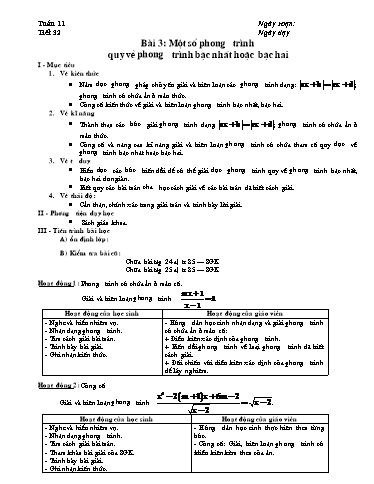 Giáo án Đại số 10 - Tiết 32, Bài 3: 1 phương trình qui về phương trình bậc nhất hoặc bậc 2