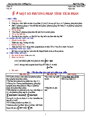Giáo án Giải tích 12 nâng cao - Tiết 55, Bài 4: 1 số phương pháp tích phân - Ngô Văn Công