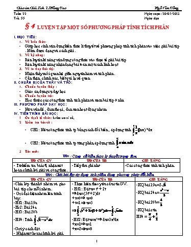 Giáo án Giải tích 12 nâng cao - Tiết 56, Bài 4: Luyện tập 1 số phương pháp tích phân - Ngô Văn Công