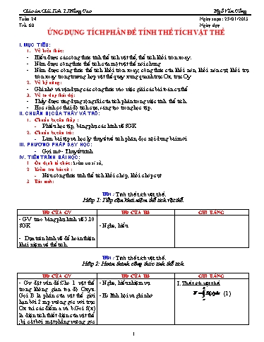 Giáo án Giải tích 12 nâng cao - Tiết 60, Bài: Ứng dụng tích phân để tính thể tích vật thể - Ngô Văn Công