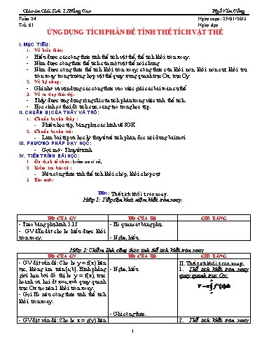 Giáo án Giải tích 12 nâng cao - Tiết 61, Bài: Ứng dụng tích phân để tính thể tích vật thể - Ngô Văn Công