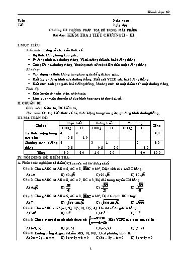 Giáo án Hình học 10 - Tiết 34, Bài: Kiểm tra 1 tiết chương II+III