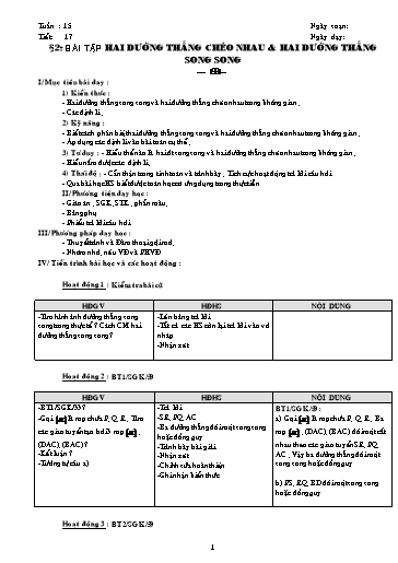 Giáo án Hình học 11 - Tiết 17, Bài 2: Bài tập Hai đường thẳng chéo nhau & Hai đường thẳng song song